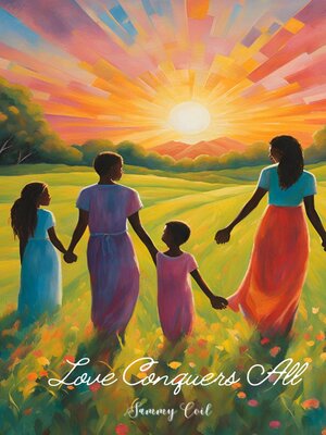 cover image of Love Conquers All